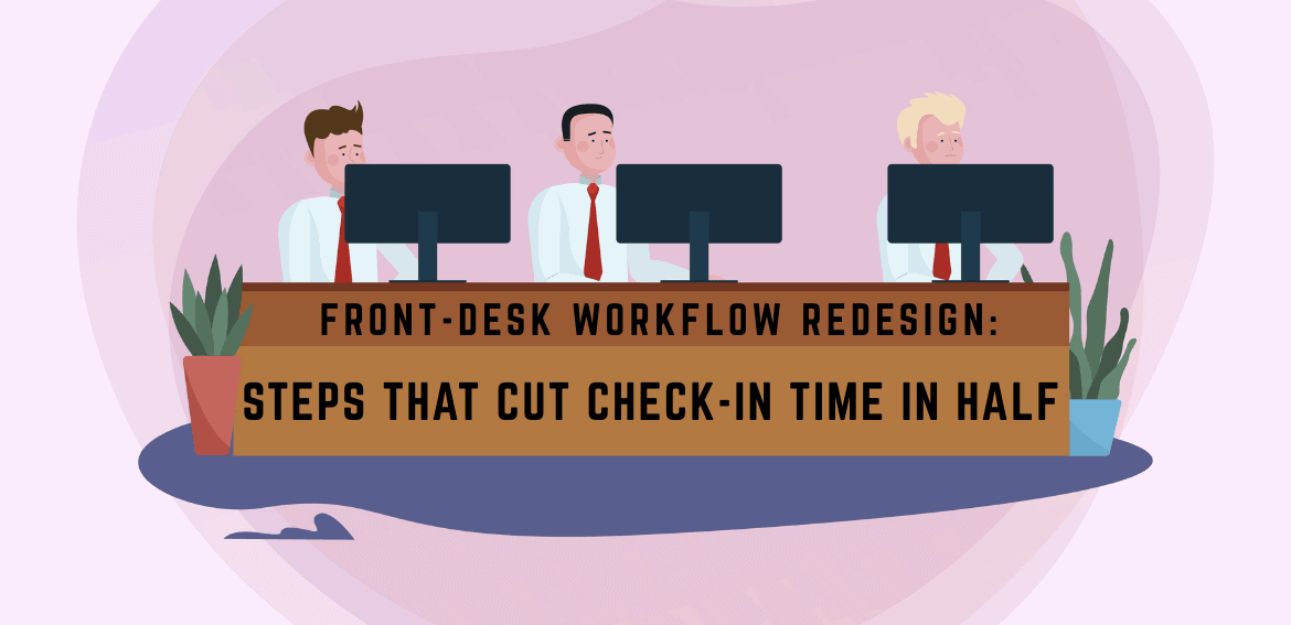 Front-Desk Workflow